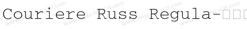 Couriere Russ Regula字体转换